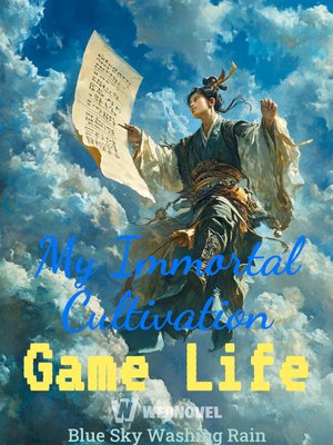 Cover of My Immortal Cultivation Game Life
