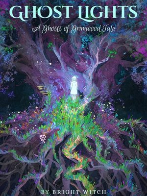 Cover of Ghost Lights ~ A Ghosts of Grimwood tale