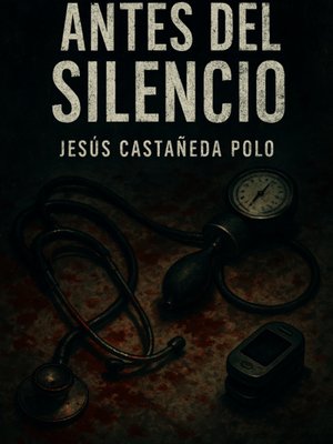 Cover of ANTES DEL SILENCIO [Spanish][English]