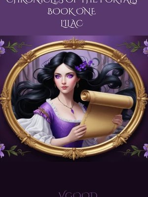 Cover of CHRONICLES OF THE PORTALS: BOOK ONE: LILAC