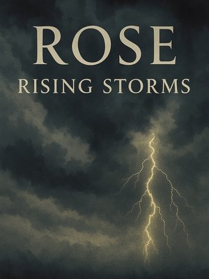Cover of Rose : Rising Storms