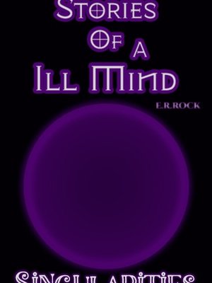 Cover of Stories Of A Ill Mind - Singularities [A Cosmic Horror Anthology]
