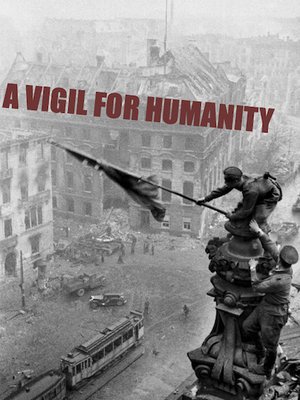 Cover of A vigil for humanity