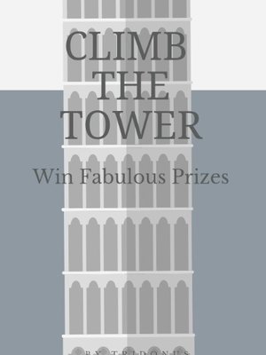Cover of Climb the Tower: Win Fabulous Prizes