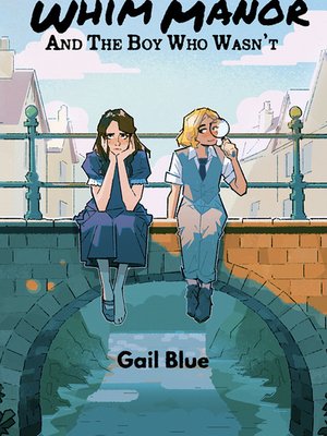 Cover of Whim Manor and the Boy Who Wasn't