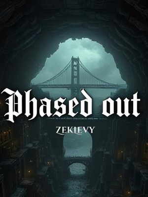 Cover of Phased Out: Trapped In An Alternate Dimension