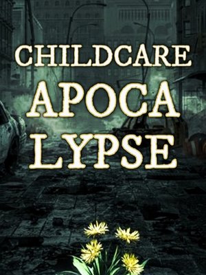 Cover of Childcare Apocalypse