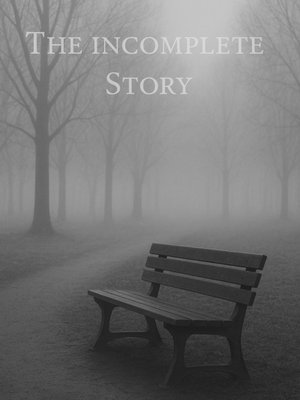 Cover of An Incomplete Story