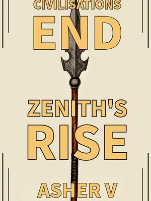 Cover of Civilisations End; Zenith's Rise