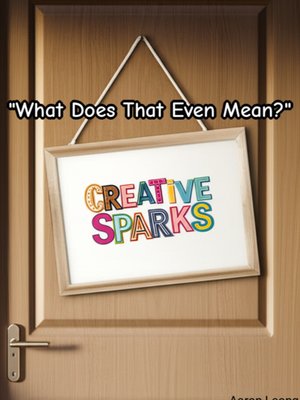 Cover of What does that even mean?