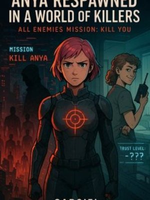 Cover of Anya: Respawned in a World of Killers