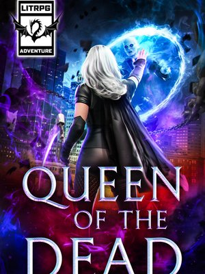 Cover of Queen of the Dead: A Progression LitRPG Adventure