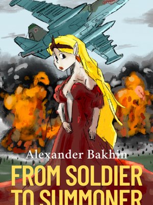 Cover of Alexander Bakhin: From Soldier to Summoner