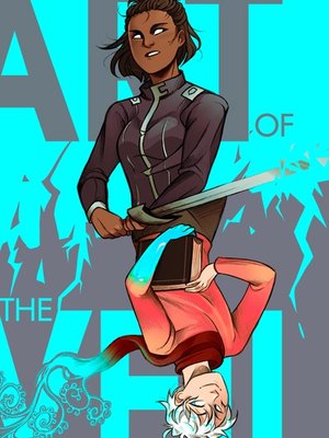 Cover of Art of the Veil [A progression SF-fantasy witch hunt story]