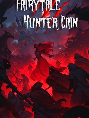 Cover of Fairytale Hunter Cain (A Big Bad Wolf LitRPG)