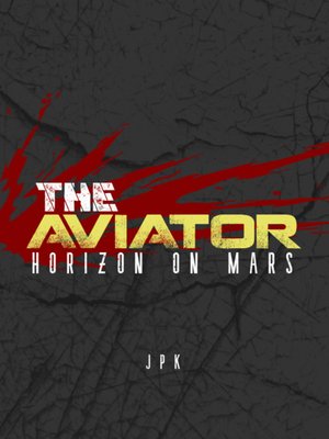 Cover of The Aviator - Horizon On Mars - Initial Block Draft
