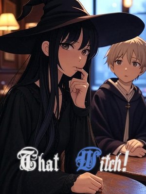Cover of That Witch! [LitRPG]