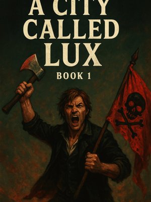 Cover of A City Called Lux