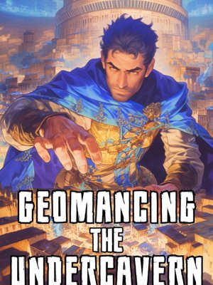 Cover of Geomancing the Undercavern [ Kingdom Building LitRPG ]