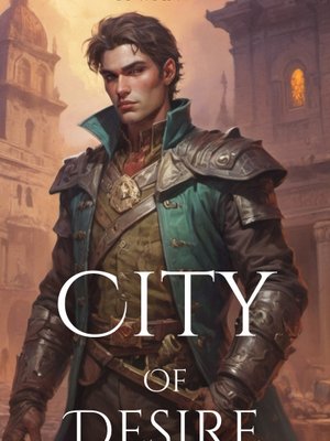 Cover of City of Desire [Kingdom Building]