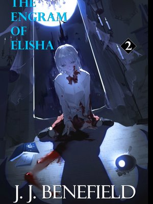 Cover of The Engram of Elisha: Book 2 (WIP - Pre Final Edit)