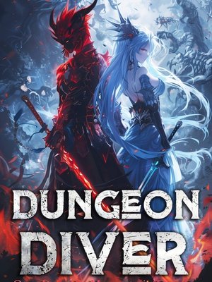 Dungeon Diver: Stealing A Monster’s Power
