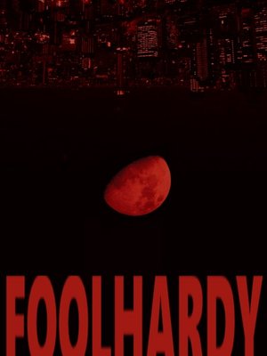 Cover of FOOLHARDY