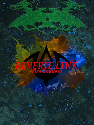 Cover of Reverie Link | Fire Emblem Sacred Stones