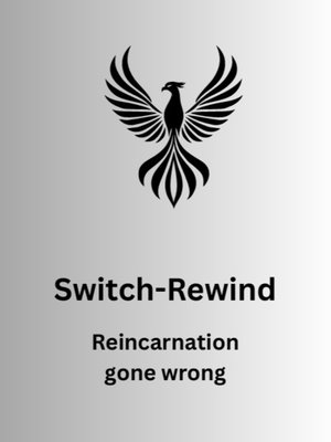 Cover of Switch-Rewind : Reincarnation gone wrong
