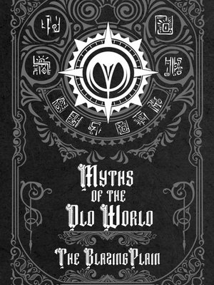 Cover of Myths of the Old World -The Blazing Plain