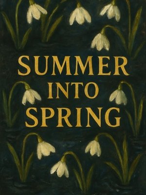 Cover of Summer Into Spring