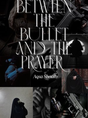 Cover of Between the bullet and the prayer