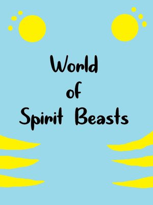 Cover of The World of Spirit Beasts