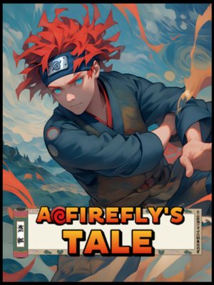 Cover of Naruto: A Firefly's Tale