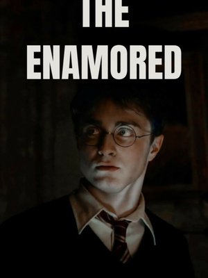Cover of (Harry Potter Fic) The Enamored