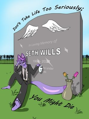 Cover of Don't Take Life Too Seriously; You Might Die