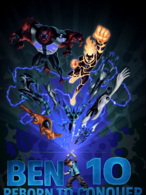 Cover of Ben 10: Reborn to Conquer