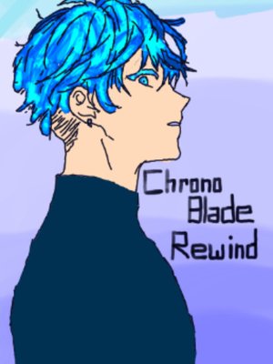 Cover of ChronoBlade Rewind