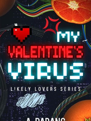 Cover of My Valentine's Virus (Book One: Likely Lovers Series)