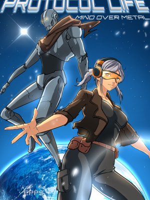 Cover of Protocol Life: Mind Over Metal