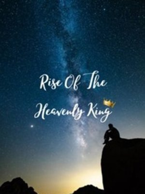 Cover of Rise Of The Heavenly King