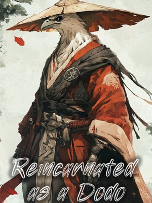 Cover of Reincarnated as a Dodo [In Xianxia Land!]