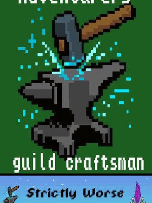 Cover of Adventurers' Guild Craftsman [Cozy/Cosy Crafting Fantasy]