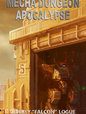 Cover of Mecha Dungeon Apocalypse (Book 1)