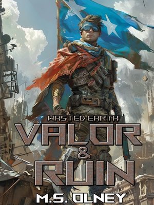 Cover of Wasted Earth: Valor and Ruin