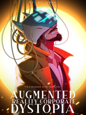 Cover of Augmented Reality Corporate Dystopia (LITRPG)