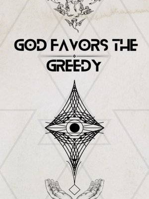 Cover of God Favors the Greedy