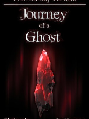 Cover of Fracturing Vessels: Journey of a Ghost