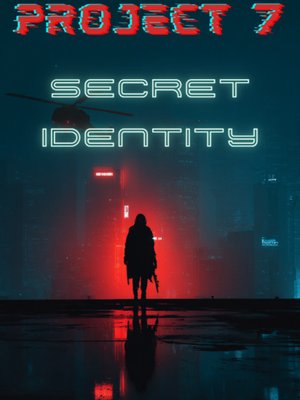 Cover of Project 7: Secret Identity
