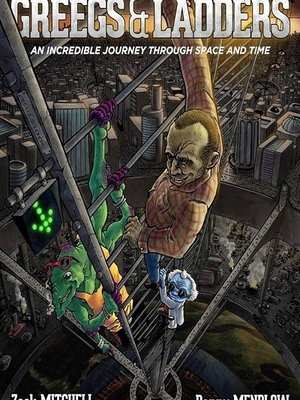 Cover of Greegs & Ladders: An Incredible Journey Through Space and Time